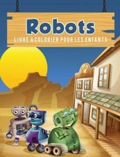 Robots Livre ? Colorier Pour Les Enfants