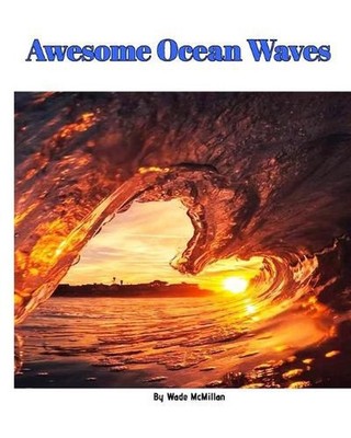 Awesome Ocean Waves by Wade McMillan (English) Paperback Book