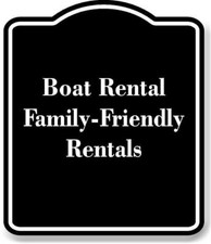 Boat Rental  FamilyFriendly Rentals BLACK Aluminum Composite Sign