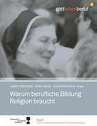 Thumbnail - Warum Berufliche Bildung Religion Braucht | Buch | 9783837048223