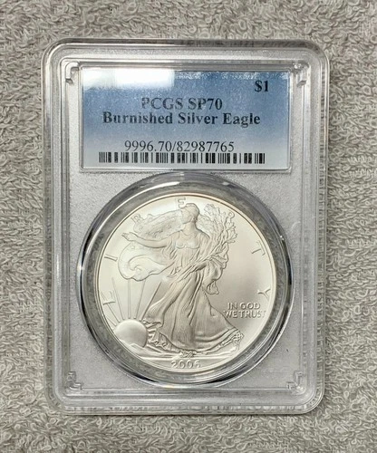 2006-W BURNISHED American  SILVER EAGLE SP70 PCGS Blue Label, 0.999 % Silver.