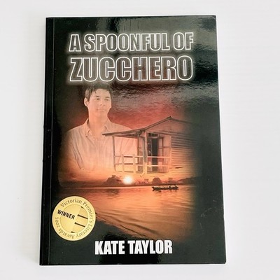 A Spoonful Of Zucchero- By Kate Taylor - Rare Hard To Find Book
