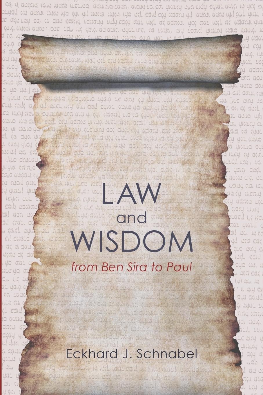 Thumbnail - Law And Wisdom From Ben Sira To Paul Eckhard J. Schnabel Taschenbuch