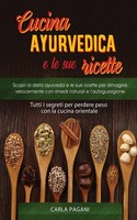Carla Pagani | Cucina Ayurvedica E Le Sue Ricette | Taschenbuch | Italienisch