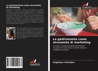 Angelique Verheijen | La Gastronomia Come Strumento Di Marketing | Taschenbuch