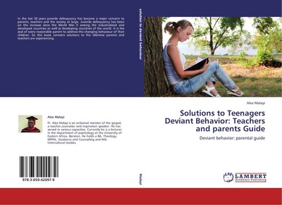 Alex Malayi | Solutions to Teenagers Deviant Behavior: Teachers and parents...