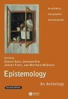 Epistemology - An Anthology 2E | An Anthology | Ernest Sosa (U. A.) | Buch