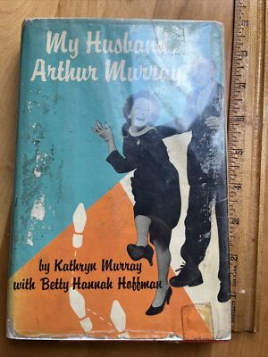 #ad My Husband Arthur Murray By Kathryn Murray 1960 HCDJ 1st Edition Illustrated $16.07