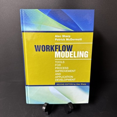 Workflow Modeling: Tools for Process Improvement And Application Development