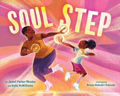 Jewell P Rhodes Kelly McWilliams Soul Step (Gebundene Ausgabe)