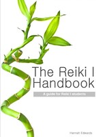 The Reiki I Handbook (Book Edition) Hannah Edwards Taschenbuch Englisch 2009