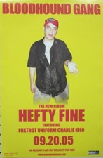Bloodhound Gang 2005 Hefty Fine promotional poster Flawless NEW old stock