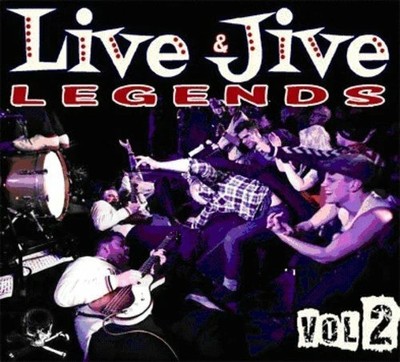 Live and Jive Legends Volume 2 CD - rockabilly - NEW - Go-Getters, Wild Goners