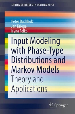 Input Modeling with Phase-Type Distributions and Markov Models Buchholz (u. a.)