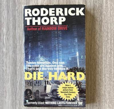 Die Hard/Nothing Lasts Forever by Roderick Thorp Ivy Books 1979