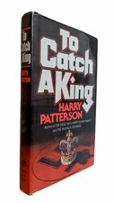 To Catch a King Harry Patterson 1979 Book HCDJ 1st Edition Jack Higgins Suspense
