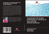 Geetanjali Mishra (U. A.) | Composites De Double Hydroxyde En Couches Et Leur...