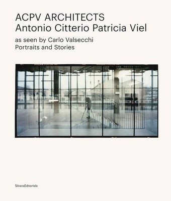 Acpv Architects Antonio Citterio Patricia Viel Deyan Sudjic