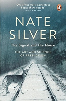 Nate Silver - Signal and the Noise Die Kunst und Wissenschaft der Vorhersage - H245z