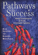 Nick Salafsky, PhD Richard A Margolui Pathways to Succes (Paperback) (UK IMPORT)