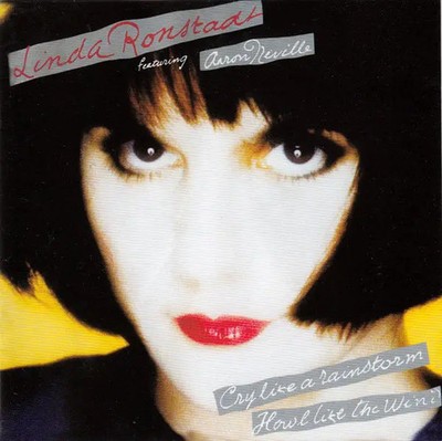 CD Linda Ronstadt Featuring Aaron Neville Cry Like A Rainstorm, Howl Like The W