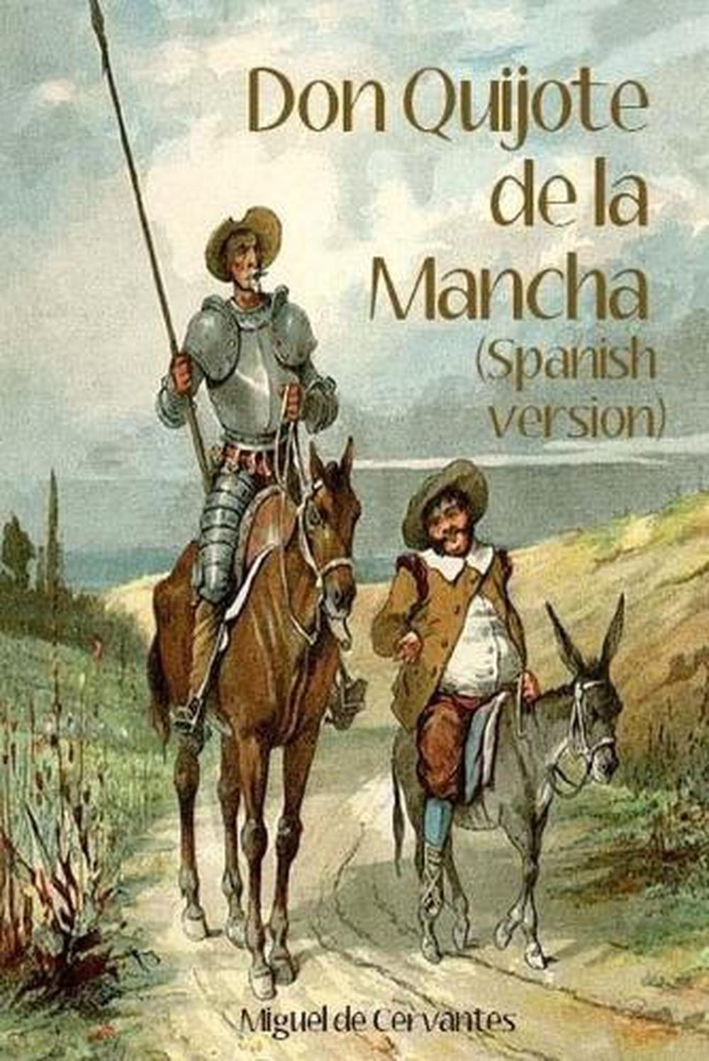 Don Quijote de la Mancha (Spanish Version) by Miguel De Cervantes (Spanish) Pape