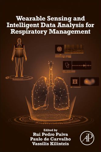 Wearable Sensing and Intelligent Data Analysis for Respiratory Management by ...