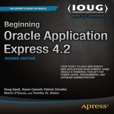 Beginning Oracle Application Express 4.2 Doug Gault Paperback Spr