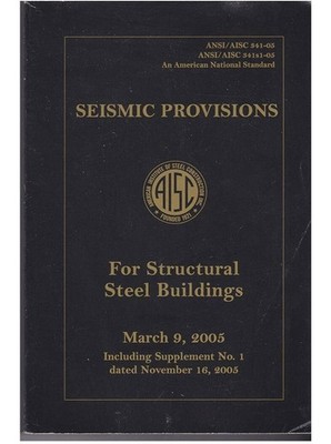 AISC Committe on Specifications issued by the AISC Directors Seismic Provisions