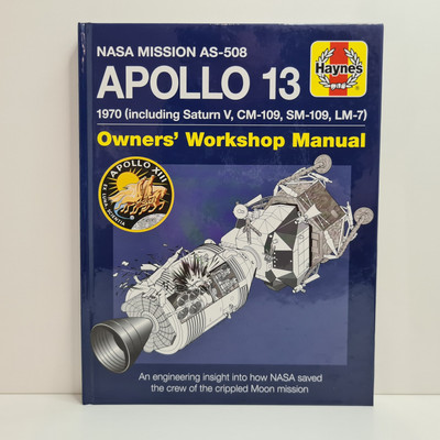Apollo 13 Handbuch: Ein technischer Einblick, wie die NASA die Crew rettete von David Baker*