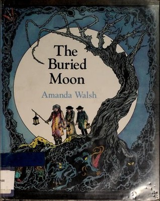 The Buried Moon Hardcover Amanda Walsh