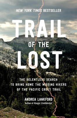 Trail of the Lost by Andrea Lankford (Hardback Book)