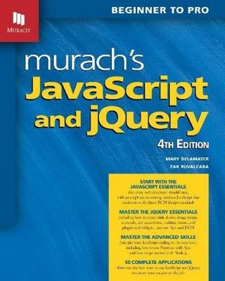 Zak Ruvalcaba Mary Delam Murach's JavaScript and jQuery (4th Edit (Taschenbuch)