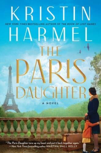 The Paris Daughter - Hardcover By Harmel, Kristin - GOOD