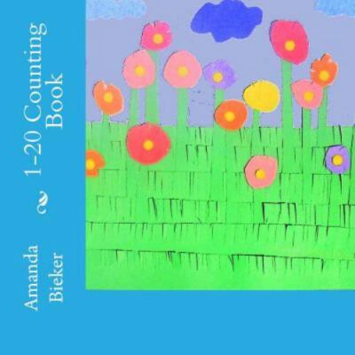 1-20 Counting Book, Paperback by Bieker, Amanda S., Brand New, Free shipping ...