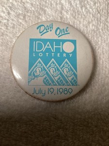 Day One Idaho Lottery Button 1989 ￼(G1) 