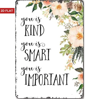 #ad #ad You Is Kind You Is Smart You Is Important Floral Metal Sign Inspirational Decor $10.57