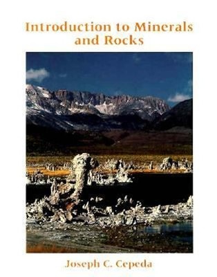 Introduction to Minerals and Rocks Paperback Joseph C. Cepeda