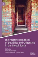 The Palgrave Handbook Of Disability And Citizenship In The Global South Brian Wa