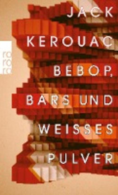 Thumbnail - Bebop, Bars Und Weißes Pulver, Jack Kerouac