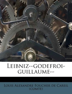 Louis Alexandre Fouc - Leibniz--godefroi-guillaume-- - Neues Taschenbuch o - J555z