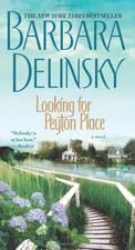 Looking for Peyton Place: A Novel - mass market paperback Delinsky, Barbara