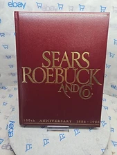 Sears Roebuck and Co.: 100th Anniversary 1886-1986 by Lorin Sorensen 1985 HC