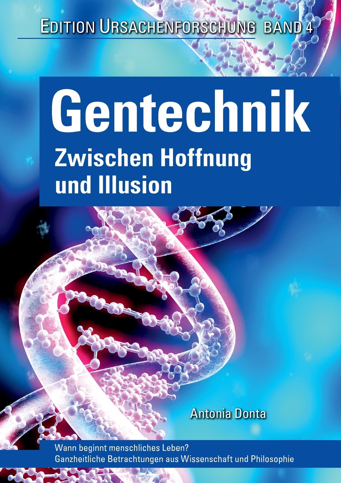 Thumbnail - Gentechnik ¿ Zwischen Hoffnung Und Illusion Antonia Donta Taschenbuch