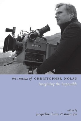 Das Kino von Christopher Nolan: Das Unmögliche imaginieren (Regisseurschnitte)