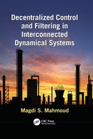 Decentralized Control And Filtering In Interconnected Dynamical Systems Mahmoud