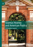Seamus Heaney And American Poetry Christopher Laverty