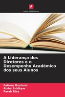 A LiderançA Dos Diretores E O Desempenho AcadéMico Dos Seus Alunos Taschenbuch