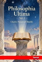 Philosophia Ultima Charles Woodruff Shields