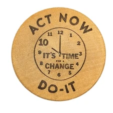 F.S. Feeds Wooden Nickel Token Coin Toledo Iowa Act Now Do It Clock Change